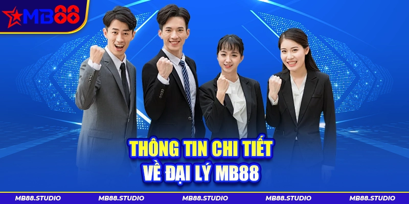Thông tin chi tiết về đại lý MB88